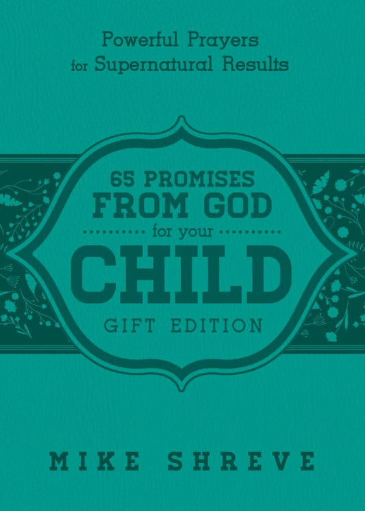 65 Promises From God for your Child: Gift Edition